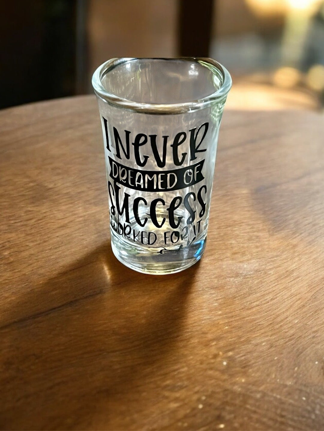 1.5 Oz - Luxe Co. By M.E. - “ Worked for Success” Shot Glass - Limited Edition