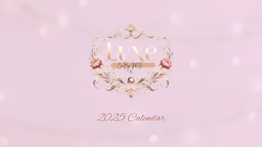 2025 Luxe Co. By M.E.™ Glam Yearly Calendar- Digital Printable Calendar
